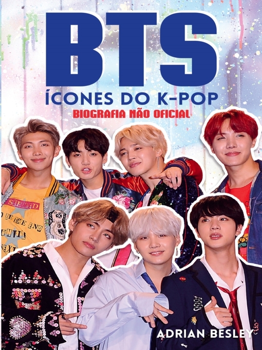 Title details for BTS, Ícones do K-Pop--Biografia Não Oficial by Adrian Beasley - Available
